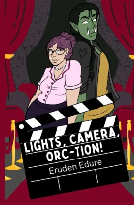 Lights, Camera, Orc-tion! (Lights, Camera, Orc-tion! Series) Paperback  February 7, 2023